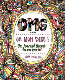 Omg, oh mon dieu ! un journal secret rien que pour toi