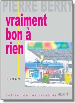 Vraiment bon à rien