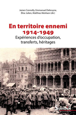 Vivre avec l'ennemi - 1914-1949 - les comportements sous occupations : expériences, transferts, héritages