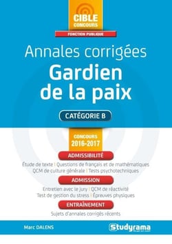 Annales corrigées - gardien de la paix - catégorie B (concours 2016/2017)