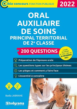 Oral auxiliaire de soins principal territorial de 2e classe : 200 questions - concours 2022 catégorie C (édition 2022)