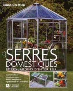 Les serres domestiques et les jardins d interieur