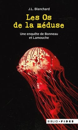 Les os de la méduse : Une enquête de Bonneau et Lamouche