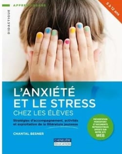 ANXIETE ET LES STRESS CHEZ LES ELVES