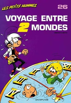 Les Petits Hommes Tome 26 : voyage entre 2 mondes