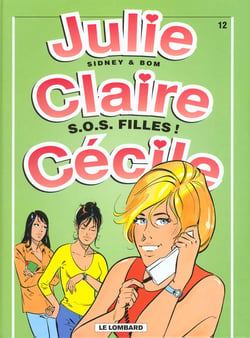 Julie, claire, cecile t.12 - s.o.s filles