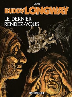Buddy Longway t.16 - le dernier rendez-vous