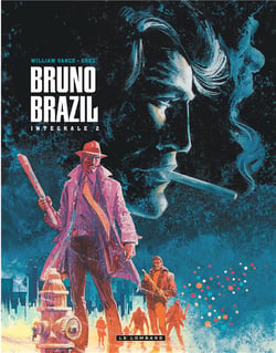Bruno Brazil : Intégrale vol.2 : Tomes 5 à 8