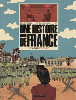Une histoire de France Tome 1 : la dalle rouge