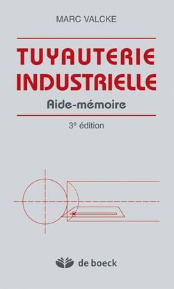 Tuyauterie industrielle : Aide-Mémoire