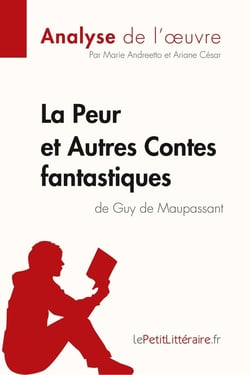La peur et autres contes fantastiques de Guy de Maupassant