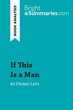 Book analysis - if this is a man by Primo Levi