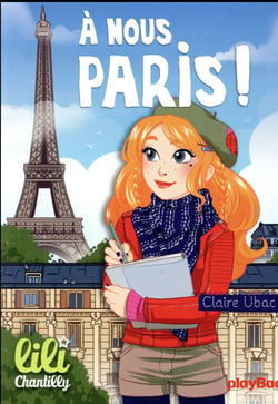 Lili Chantilly Tome 14 : Lili à Paris !
