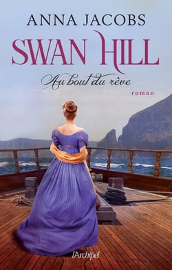 Swan Hill Tome 2 : au bout du rêve