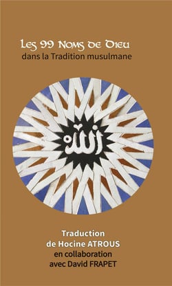 Les 99 noms de Dieu dans la tradition musulmane