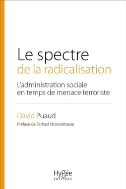 Le spectre de la radicalisation - l'administration sociale de la peur