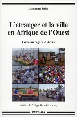 L'étranger et la ville en Afrique de l'Ouest - Lomé au regard d'Accra