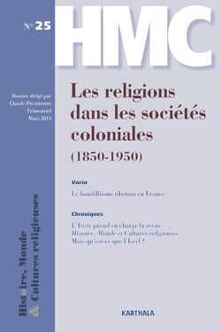 Histoire et missions chrétiennes n.25 : les religions dans les sociétés coloniales (1850-1950)