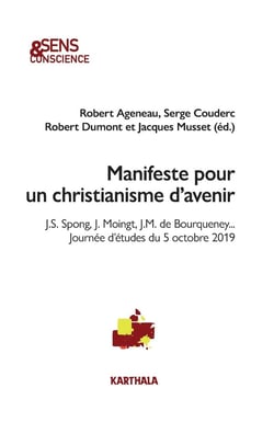 Manifeste pour un christianisme d'avenir - J. S. Spong, J. Moingt, J.M. de Bourqueney