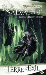Les Royaumes Oubliés - la légende de Drizzt Tome 2 : terre d'exil