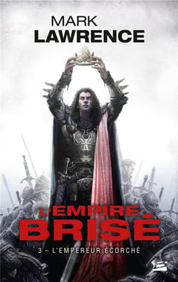 L'empire brisé Tome 3 : l'empereur écorché