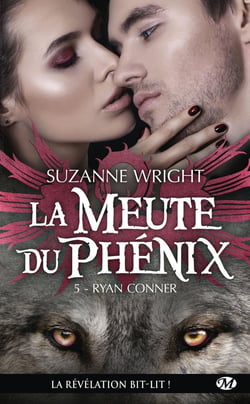 La meute du Phénix Tome 5 : Ryan Conner