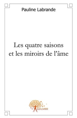 Les quatre saisons et les miroirs de l'âme