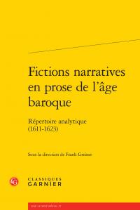 Fictions narratives en prose de l'âge baroque - répertoire analytique (1611-1623)