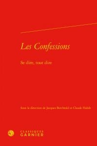 Les Confessions - se dire, tout dire