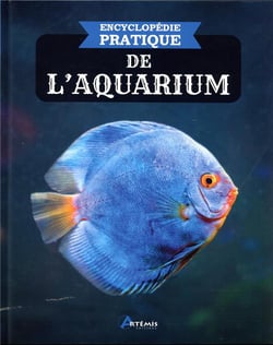Encyclopédie pratique : de l'aquarium