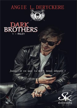Dark brothers Tome 1 : Riley