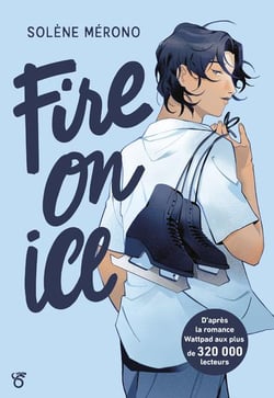 Fire on Ice Tome 1