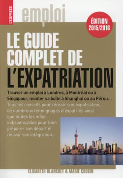 LE GUIDE COMPLET DE L'EXPATRIATION
