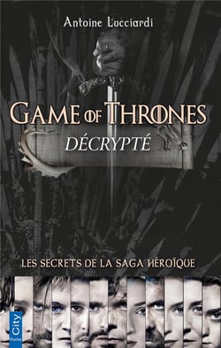 Game of Thrones décrypté