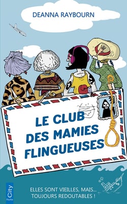 Le club des mamies flingueuses : Elles sont vieilles, mais...  toujours redoutables !