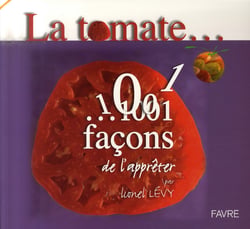Les mille et une façons d'apprêter la tomate