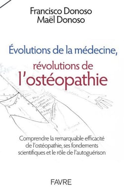 Évolutions de la médecine, révolutions de l'ostéopathie