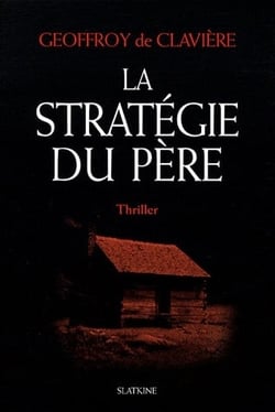 LA STRATEGIE DU PERE