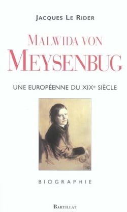 Malwida von meysenbug une europeenne du xixe siecle 1816-1903