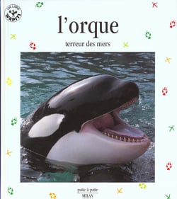 L'orque terreur des mers