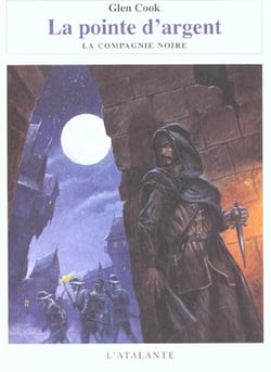 Les annales de la Compagnie Noire Tome 6 : la pointe d'argent