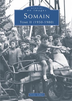 Somain Tome 2 (1950-1980)