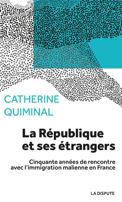 La République et ses étrangers : cinquante années de rencontre avec l'immigration malienne en France