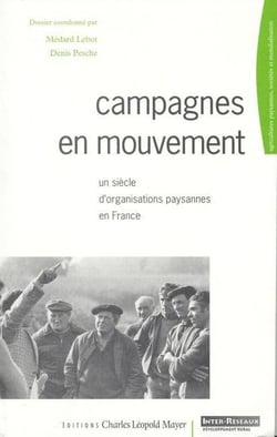 Campagnes en Mouvement : Un Siècle d'Organisation Paysannes en Fr