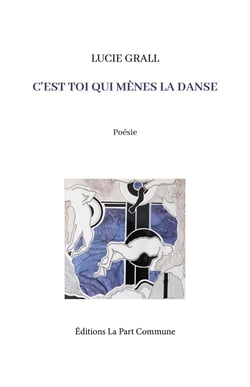 C'est toi qui mènes la danse