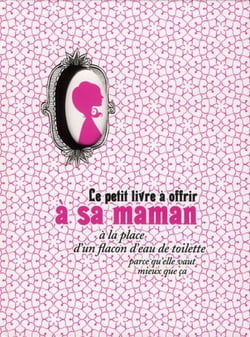Petit Livre A Offrir A Sa Maman