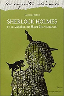 Sherlock Holmes et le mystère du Haut-Koenigsbourg