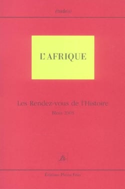 L afrique les rendez vous de l histoire de blois 2003