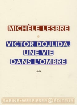 Victor Dojlida, une vie dans l'ombre