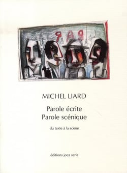 Parole écrite, parole scénique - du texte à la scène